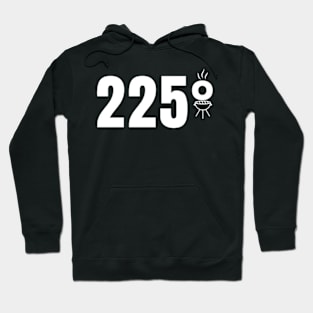 225 Degrees - BBQ - Grilling - Smoking Meat Hoodie